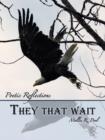 Image for They That Wait : Poetic Reflections