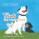 Image for Titus the Magnificent: The Adventures of Titus.