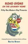 Image for Road Signs On the Journey Home: Fifty-two Modern-day Proverbs