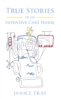 Image for True Stories of an Intensive Care Nurse