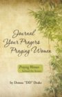 Image for Journal Your Prayers Praying Women: Praying Women Behind the Scenes