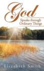 Image for God Speaks through Ordinary Things