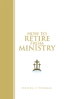 Image for How to Retire from Ministry