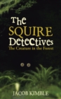 Image for Squire Detectives: The Creature in the Forest
