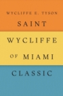 Image for Saint Wycliffe of Miami Classic