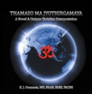 Image for Thamaso Ma Jyothirgamaya: A Novel &amp; Unique Christian Perspective