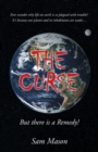 Image for The Curse : But There Is a Remedy!