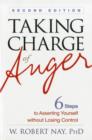 Image for Taking charge of anger  : six steps to asserting yourself without losing control