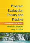 Image for Program evaluation theory and practice  : a comprehensive guide