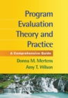 Image for Program evaluation theory and practice: a comprehensive guide