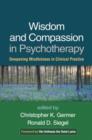 Image for Wisdom and Compassion in Psychotherapy