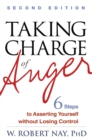 Image for Taking charge of anger: six steps to asserting yourself without losing control