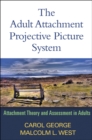 Image for The adult attachment projective picture system: attachment theory and assessment in adults