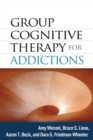 Image for Group cognitive therapy for addictions