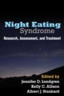 Image for Night eating syndrome  : research, assessment, and treatment
