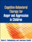 Image for Cognitive-behavioral therapy for anger and aggression in children