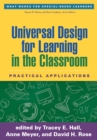 Image for Universal Design for Learning in the Classroom: Practical Applications