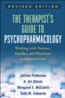 Image for The therapist&#39;s guide to psychopharmacology: working with patients, families and physicians to optimize care