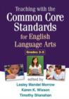 Image for Teaching with the Common Core Standards for English Language Arts, PreK-2