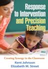Image for Response to intervention and precision teaching  : creating synergy in the classroom
