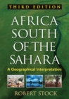 Image for Africa south of the Sahara: a geographical interpretation