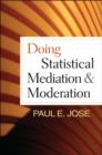 Image for Doing Statistical Mediation and Moderation
