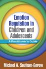 Image for Emotion Regulation in Children and Adolescents
