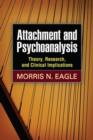 Image for Attachment and Psychoanalysis