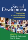 Image for Social development: relationships in infancy, childhood, and adolescence