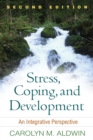 Image for Stress, coping, and development: an integrative perspective