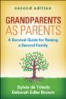 Image for Grandparents as parents  : a survival guide for raising a second family