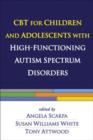 Image for CBT for children and adolescents with high-functioning autism spectrum disorders
