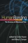 Image for Human bonding: the science of affectional ties