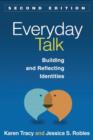 Image for Everyday Talk, Second Edition : Building and Reflecting Identities