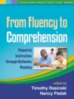 Image for From Fluency to Comprehension: Powerful Instruction through Authentic Reading