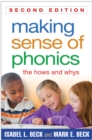 Image for Making sense of phonics: the hows and whys.
