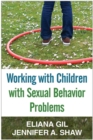 Image for Working with children with sexual behavior problems