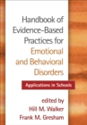 Image for Handbook of evidence-based practices for emotional and behavioral disorders: applications in schools