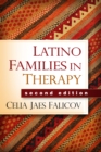 Image for Latino families in therapy: a guide to multicultural practice