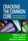 Image for Cracking the common core: choosing and using texts in grades 6-12