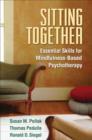 Image for Sitting together  : essential skills for mindfulness-based psychotherapy
