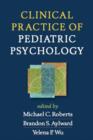 Image for Clinical Practice of Pediatric Psychology
