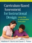 Image for Curriculum-based assessment for instructional design: using data to individualize instruction