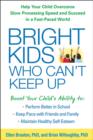 Image for Bright Kids Who Can&#39;t Keep Up