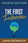 Image for The First Interview, Fourth Edition : Fourth Edition