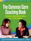 Image for The common core coaching book: strategies to help teachers address the K-5 ELA standards