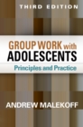 Image for Group work with adolescents: principles and practice