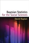 Image for Bayesian Statistics for the Social Sciences, First Edition