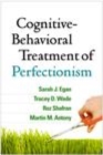 Image for Cognitive-behavioral treatment of perfectionism