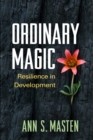 Image for Ordinary magic: resilience in development